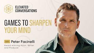 How to improve mind focus | Peter Facinelli | Elevated Conversations Podcast