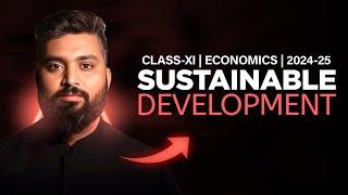 SUSTAINABLE DEVELOPMENT | CLASS-11 | ECONOMICS | Shubham Jagdish | 8112601234 | #shubhamsambhallega