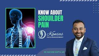 Know About Shoulder Pain | Dr. Mayank Gupta | Kansas Pain Management