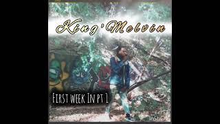 King'Melvin First week In beat by @ProdByRahkim2.0