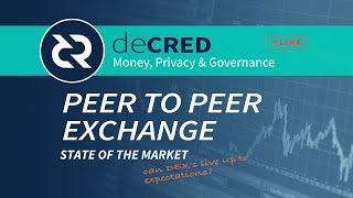 Peer to Peer Exchange - Decred and the state of the market