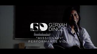 "Missionary" - Geryah Dingle (Performance Video)