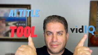 VidIQ Ai Title Tool For Better SEO▶️ 2022 YouTube Growth Strategy