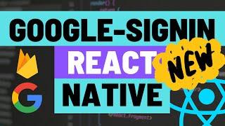 How to Authenticate with Firebase and Google for Expo React Native Apps using Google-Signin plugin