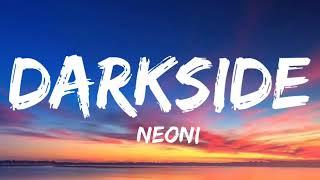 Neoni - Darkside (Lyrics/Letra)