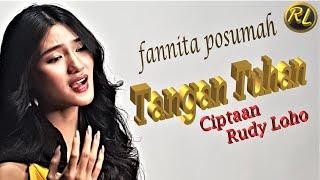 LAGU ROHANI MENYENTUH BANGET - TANGAN TUHAN - FANNITA POSUMAH | CIPTAAN RUDY LOHO (OFFICIAL VIDEO)