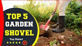  Top 5: Best Garden Shovel 2022 [Tested & Reviewed]