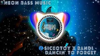 SICKOTOY x Randi - Dancin' To Forget [NBM RELEASE]