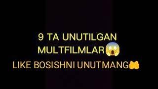 9 TA UNUTILGAN MULTFILM || 9 ТА  УНУТИЛГАН МУЛТФИЛМ || IZOH KUTAMAN