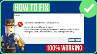 HOW TO FIX AN ERROR OCCURRED WHILE STARTING ROBLOX WINDOWS 7/10/11 (2024)