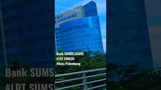 Bank SUMSELBABEL |  LRT Sumsel | Palembang #shorts