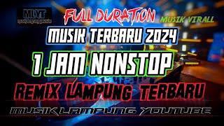 REMIX LAMPUNG TERBARU | |V1  FULL 1 JAM || REMIX LEPAS ALABAR JALAN ADA DI SINI !