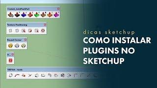 Sketchup | Como Instalar Plugins no Sketchup [FACILMENTE]