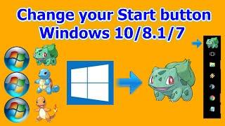 How to change your Start Button! Windows 10 /8.1 /7