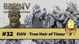 EUIV True Heir of Timur (Transoxiana) Episode 32 - Rightfully Ours