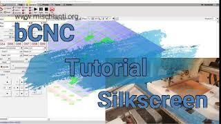 bCNC starter tutorial: silkscreen - Video 6