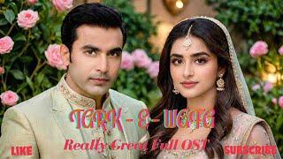 TARK-E- WAFA DRAMA  FULL OST | HINA CHAUDHRY & FARAZ AESTHETIC  #ARY #Digital #HD