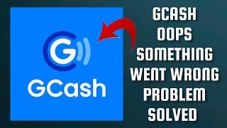 How To Solve GCash App Oops Something Went Wrong. Please Try Again Later Problem|| Rsha26 Solutions