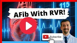 AFib with RVR: Symptoms and Treatment