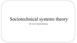 Sociotechnical systems theory