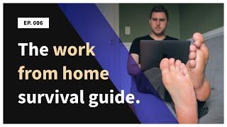 7 Tips for Working From Home (a Work from Home SURVIVAL Guide) – Ep.006 (Entrepreneur Vlog)