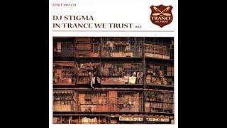 DJ Tiesto presents in Trance We Trust 2: DJ Stigma | ITWT 2 | Full Album | HD Quality |