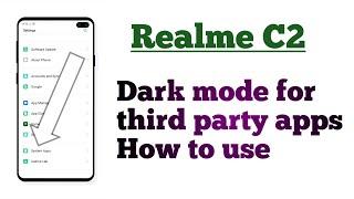 Realme C2 , How to use and Enable Dark mode for third party apps