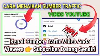 Cara Menaikan | Sumber Trafik YouTube Yang Bagus || Youtuber Unik