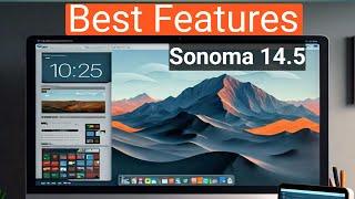 Top Best Features of macOS Sonoma 14.5 :What's New andHow to Update #macosonoma #