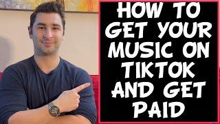 How to Get Your Music on Tiktok AND Get Paid 