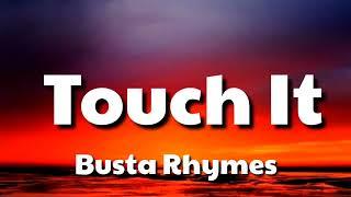 Busta Rhymes - Touch It (TikTok Remix) Lyrics | touch it clean busta rhymes remix tik tok