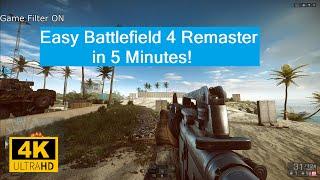 Remaster Battlefield 4 Easily with Nvidia Game Filter!