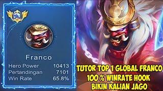 Belajar dari Top 1 Global Franco 100% Winrate Hook Bikin Kalian Jago Main Franco - Mobile Legends