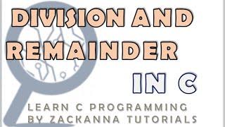 9. Operands: Float Division and Remainder/Modulus in C