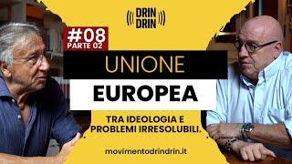 UE: tra ideologia e problemi irresolubili.