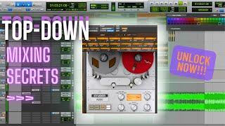 MASTER Top-Down Mixing: Pro Techniques for Game-Changing Mixes