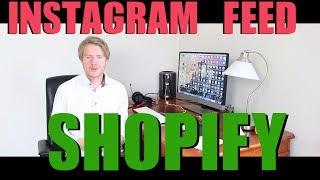 How to Add Instagram Feed to Shopify Store With Instafeed App Tutorial 2018