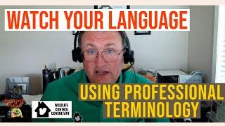 Watch Your Language Using Professional Terms & Technical Vocabulary When Speaking With Your Clients