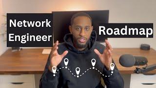 Complete Roadmap to Becoming a Network Engineer in 2024