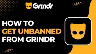 How To Get Unbanned From Grindr !