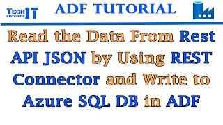 Read the data from Rest API JSON by using REST Connector and Write to Azure SQL DB in ADF