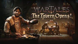 Wartales - The Tavern Opens! | RELEASE TRAILER