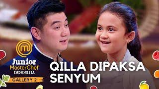 Qilla Dipaksa Senyum Oleh Chef Arnold | GALLERY 2 | JUNIOR MASTERCHEF INDONESIA