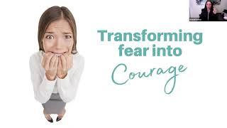 Transforming Fear into Courage - essential oils, questions and affirmations