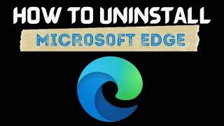 How to uninstall Microsoft Edge on Windows 10 | Microsoft Edge ko Kaise Uninstall kare