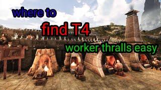 Easy tier 4 worker thralls conan exiles 2023 guide