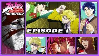 Jojo's Bizarre Adventure Abridged: Episode 1 | ZebraGroupFilms