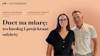 Duet na miarę: technolog i projektant odzieży. Rozmowa z Kingą Sicińską i Jarosławem Szmytem.