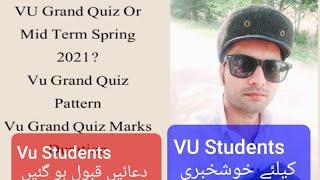 Vu Grand Quiz Spring 2021 |Vu mid term or grand quiz spring 2021|Vu Mid Term 2021|Vu Grand Quiz 2021