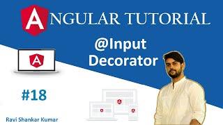 Angular Tutorial 18 | Input decorator | Component Interaction